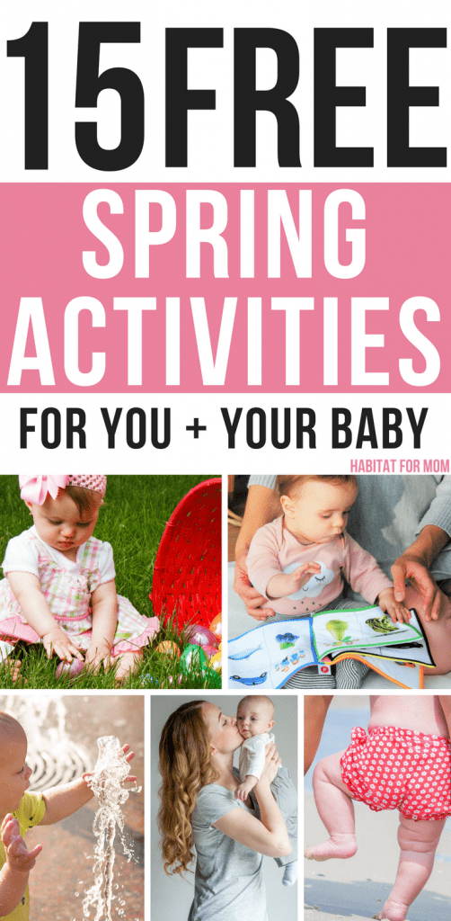 15 Free Spring Activities for You and Your Baby - Teach.Workout.Love