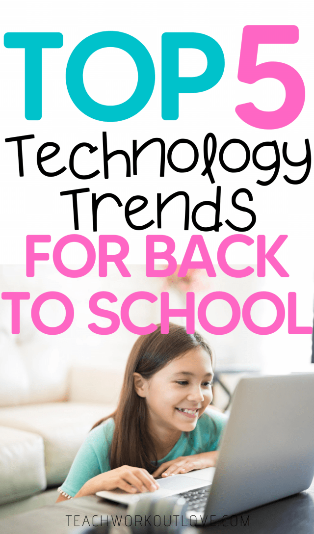 Top Back To School Tech Trends 2021 [Updated] | T.W.L