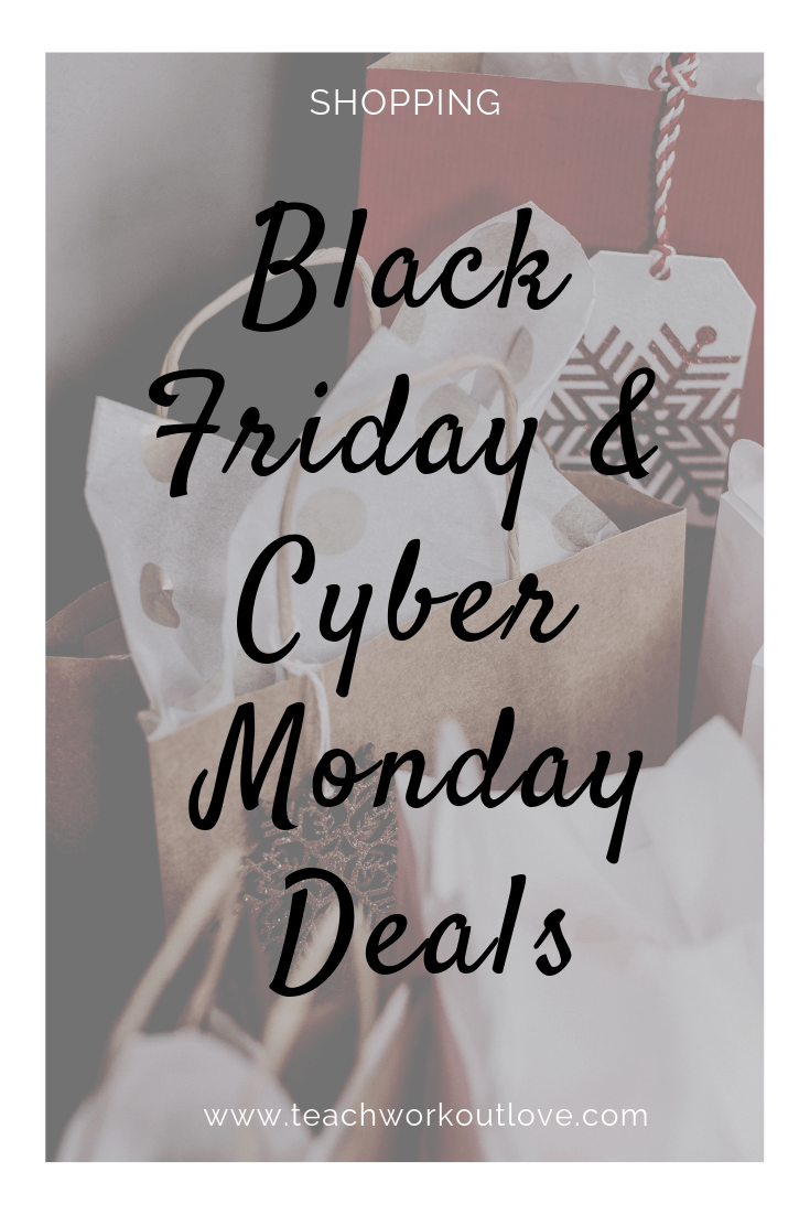 2018 Black Friday And Cyber Monday Deals - Teach.Workout.Love