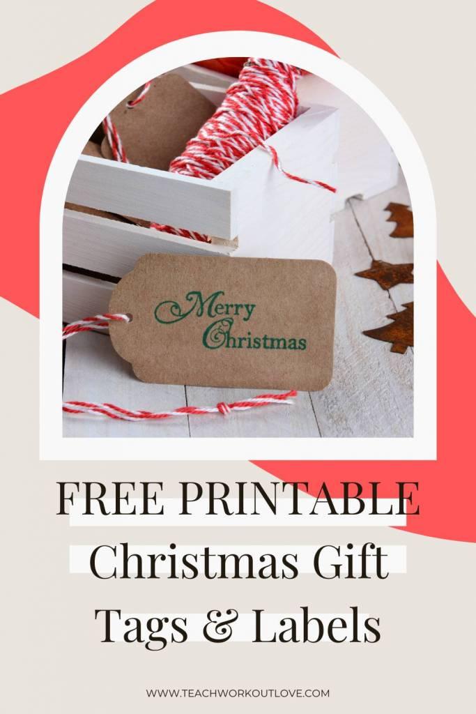 Free Printable Christmas Gift Tags & Labels - Teach.Workout.Love