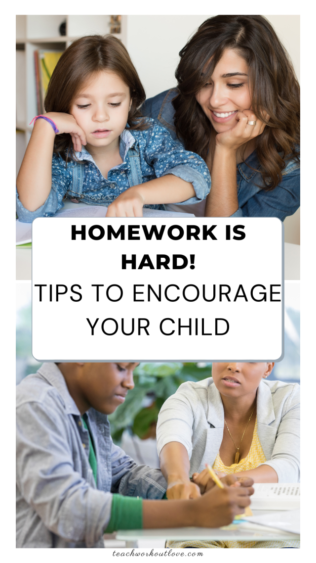 Homework is Hard! Tips to Encourage Your Child | TWL