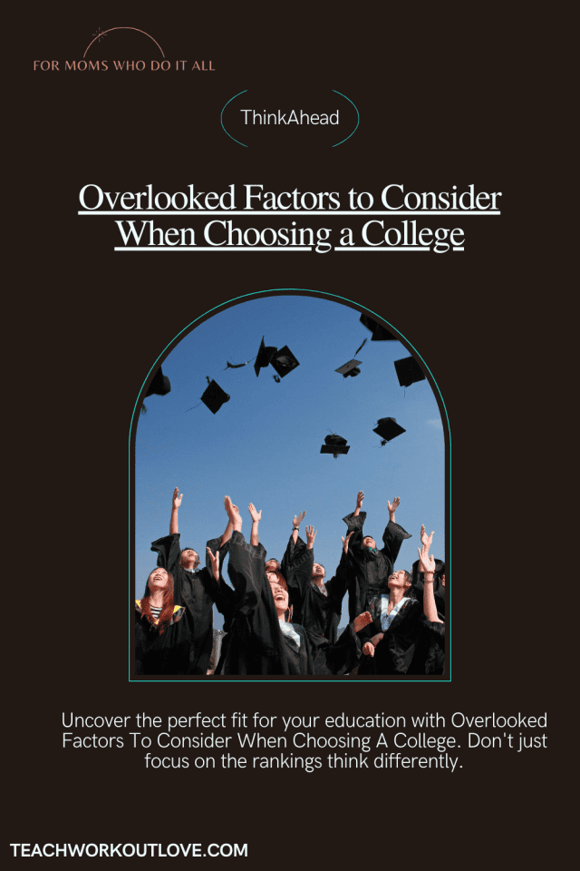 5 Overlooked Factors To Consider When Choosing A College